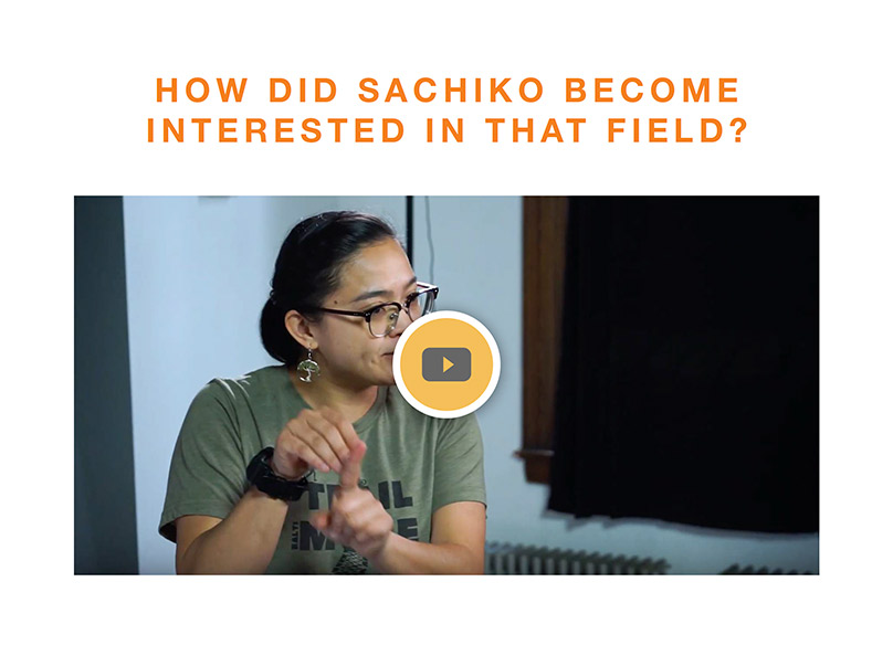 "How did Sachiko become interested in that field?" above a video play screen of Sachiko Flores